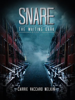 cover image of Snare (The Waiting Dark Book 1)